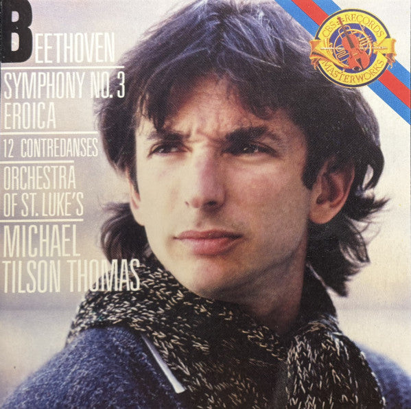 Ludwig van Beethoven - Orchestra Of St. Luke's, Michael Tilson Thomas : Symphony No. 3 Eroica / 12 Contredanses (CD, Album)