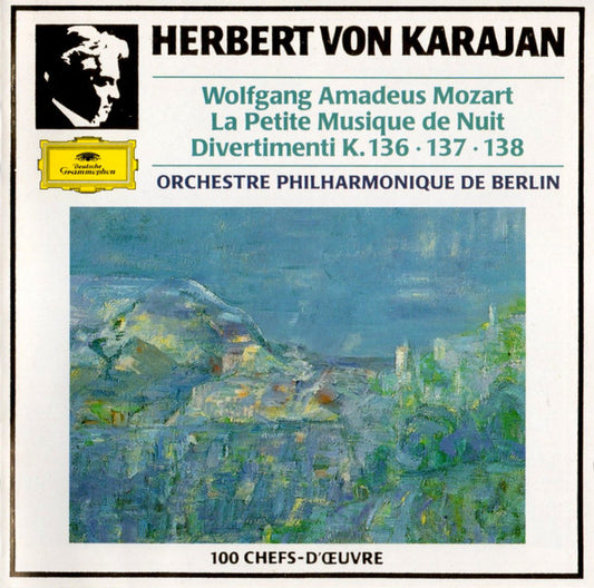 Wolfgang Amadeus Mozart : Herbert von Karajan • Berliner Philharmoniker : La Petite Musique De Nuit / Divertimenti K. 136 • 137 • 138 (CD, Comp, RM)