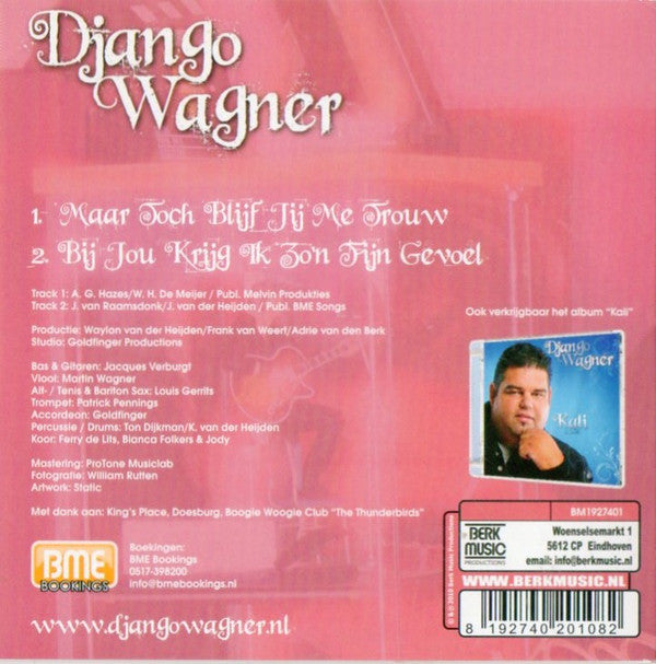 Django Wagner : Maar Toch Blijf Jij Me Trouw (CD, Single)