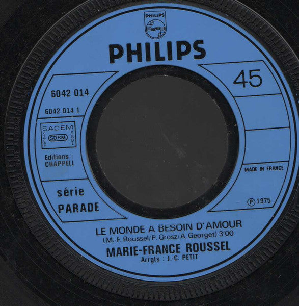 Marie-France Roussel : Le Monde A Besoin D'amour (7", Single)