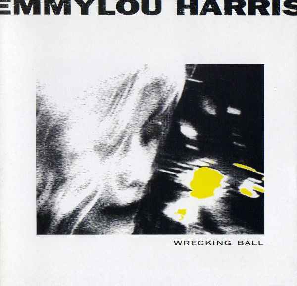Emmylou Harris : Wrecking Ball (HDCD, Album)