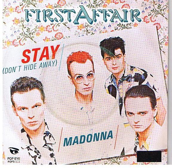 First Affair : Stay (Don't Hide Away) (7")