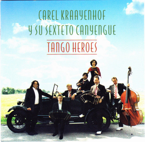 Carel Kraayenhof Y Su Sexteto Canyengue : Tango Heroes (CD, Album)