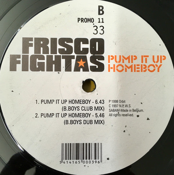 Frisco Fightas : Pump It Up Homeboy (12")