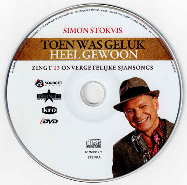 Simon Stokvis : Toen Was Geluk Heel Gewoon (Simon Stokvis Zingt 13 Onvergetelijke Sjansongs) (CD, Album)