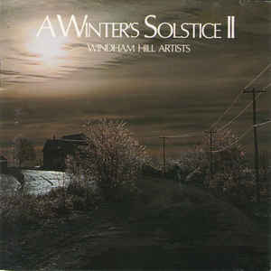 Windham Hill Artists : A Winter's Solstice II (CD, Comp, RE)