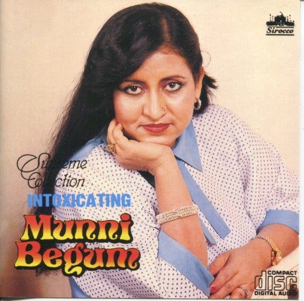Munni Begum : Intoxicating Munni Begum (CD, Comp)