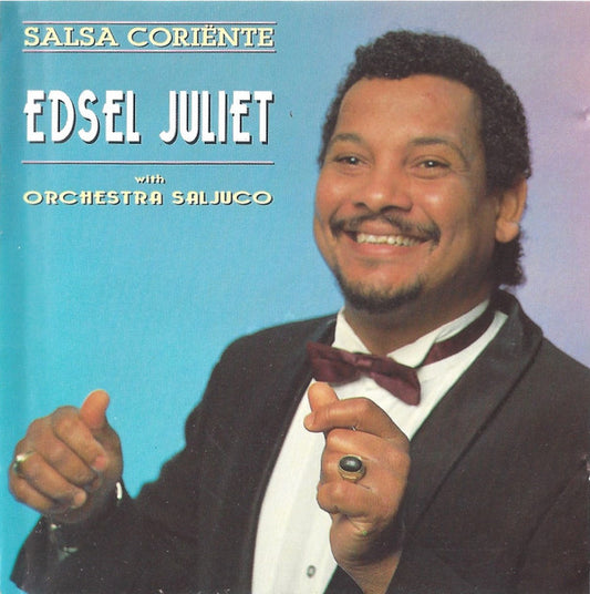 Edsel Juliet With Orchestra Saljuco : Salsa Coriënte (CD, Album)
