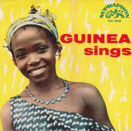 Unknown Artist : Guinea Sings (7", EP, Mono)