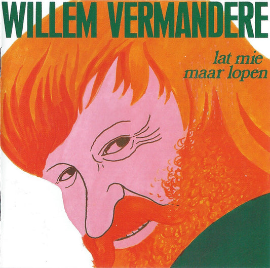Willem Vermandere : Lat Mie Maar Lopen (CD, Album, RE)