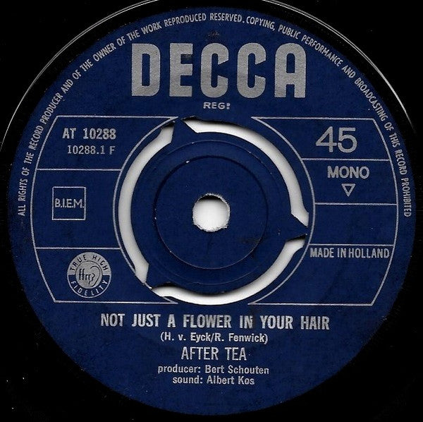 After Tea : Not Just A Flower In Your Hair / The Time Is Nigh (7", Single, Mono)