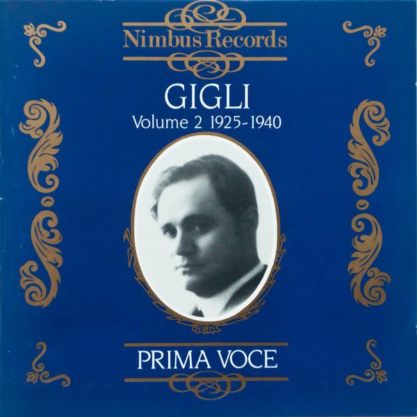 Beniamino Gigli : Gigli, Volume 2 1925-1940 (CD, Comp)