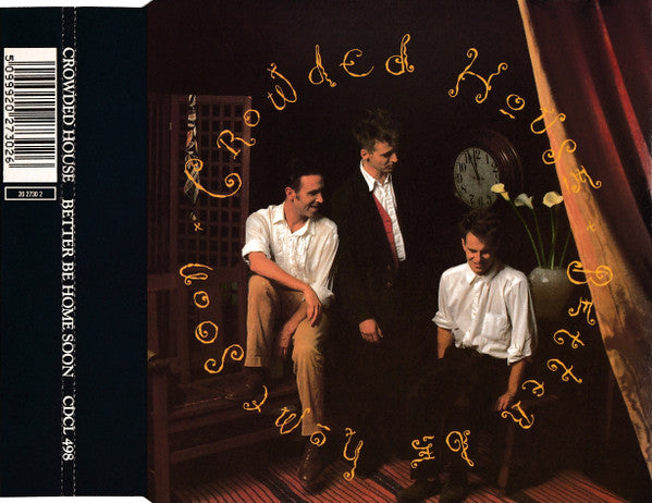 Crowded House : Better Be Home Soon (CD, Single)