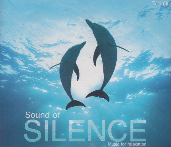 Various : Sound Of Silence - Music For Relaxation (4xCD, Comp)