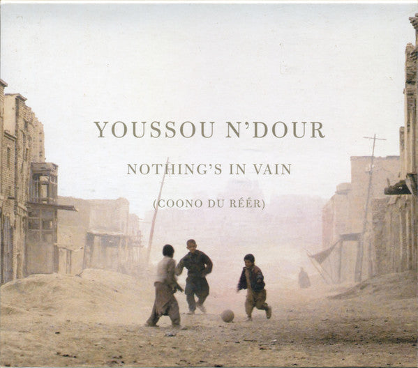 Youssou N'Dour : Nothing's In Vain (Coono Du Réér) (CD, Album)