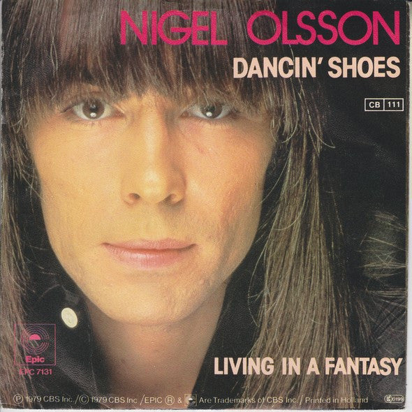 Nigel Olsson : Dancin' Shoes / Living In A Fantasy (7", Single)