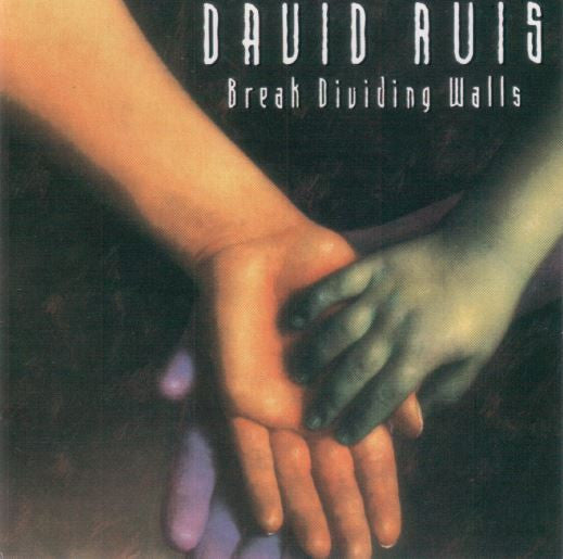 David Ruis : Break Dividing Walls (CD, Album)