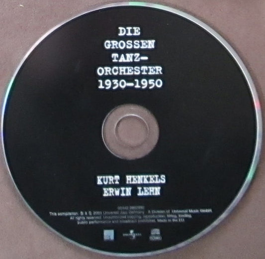 Kurt Henkels, Erwin Lehn : Die Grossen Tanz-Orchester 1930-1950 (CD, Album)