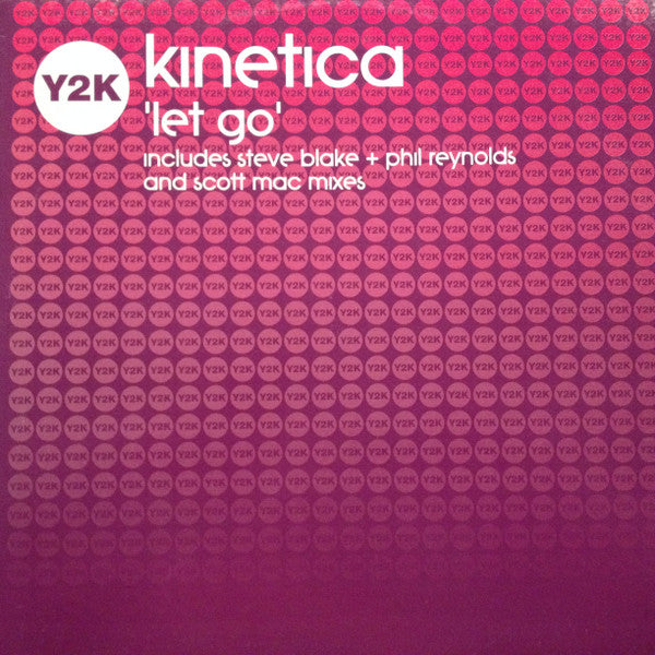 Kinetica : Let Go (12")