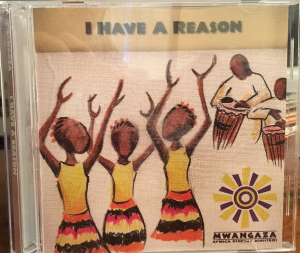 Mwangaza : I Have A Reason (CD, Album)