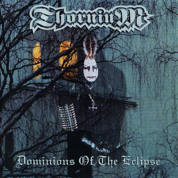 Thornium : Dominions Of The Eclipse (CD, Album)