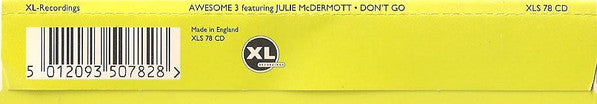 Awesome 3 Featuring Julie McDermott : Don't Go (CD, Single)
