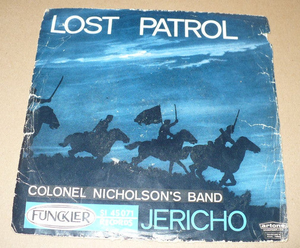 Colonel Nicholson's Band : Lost Patrol / Jericho (7", Single)