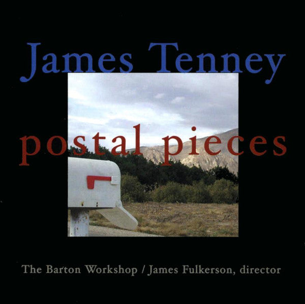 James Tenney - The Barton Workshop / James Fulkerson : Postal Pieces (2xCD)