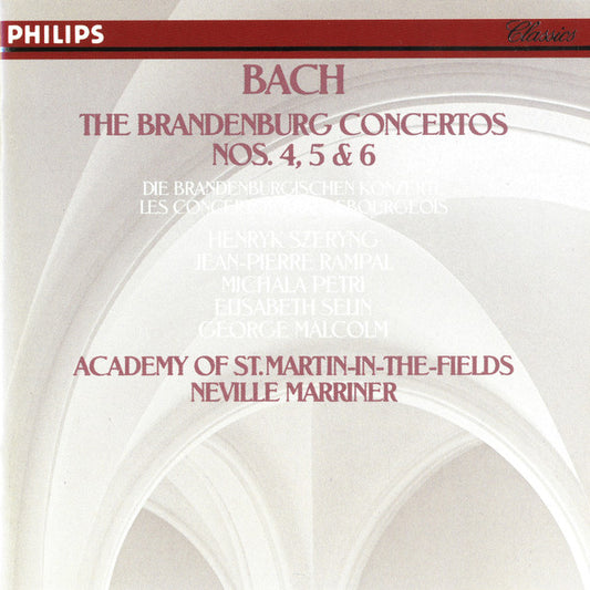 Johann Sebastian Bach · Henryk Szeryng, Jean-Pierre Rampal, Michala Petri, Elisabeth Selin, George Malcolm, The Academy Of St. Martin-in-the-Fields, Sir Neville Marriner : The Brandenburg Concertos Nos. 4, 5, 6 (CD, Album, RE)