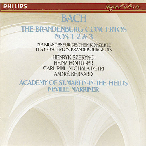 Johann Sebastian Bach – Henryk Szeryng, Heinz Holliger, Carl Pini, Michala Petri, André Bernard, The Academy Of St. Martin-in-the-Fields, Sir Neville Marriner : The Brandenburg Concertos Nos. 1, 2 & 3 = Die Brandenburgischen Konzerte = Les Concertos Brandebourgeois (CD, Album)