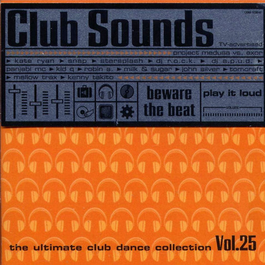 Various : Club Sounds Vol.25 - The Ultimate Dance Collection (2xCD, Comp, Copy Prot.)