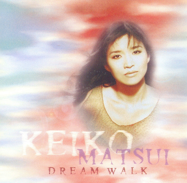 Keiko Matsui : Dream Walk (CD, Album, Enh)