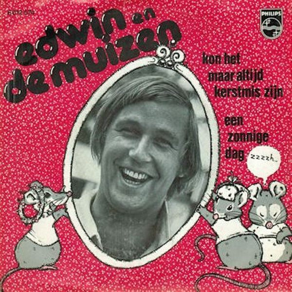 Edwin Rutten : Kon Het Maar Altijd Kerstmis Zijn (7", Single)