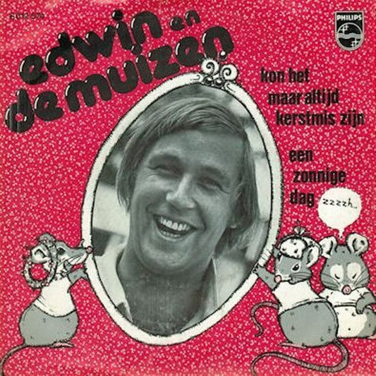 Edwin Rutten : Kon Het Maar Altijd Kerstmis Zijn (7", Single)