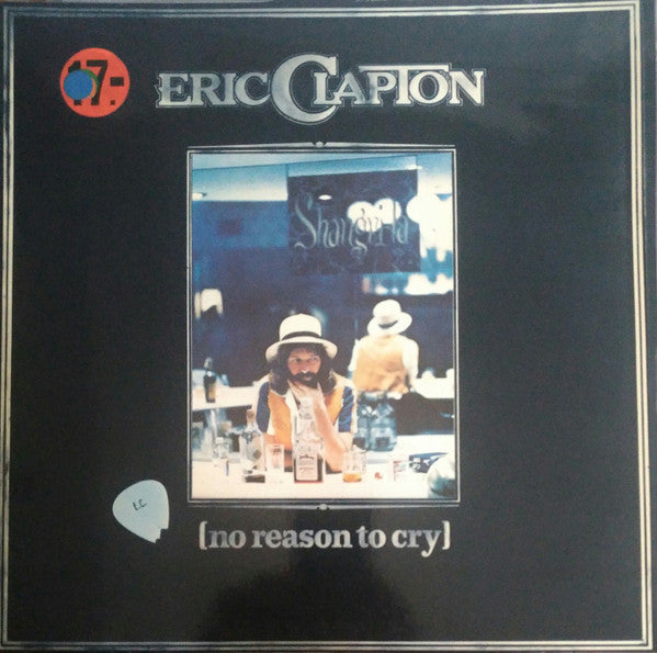 Eric Clapton : No Reason To Cry (LP, Album, Gat)