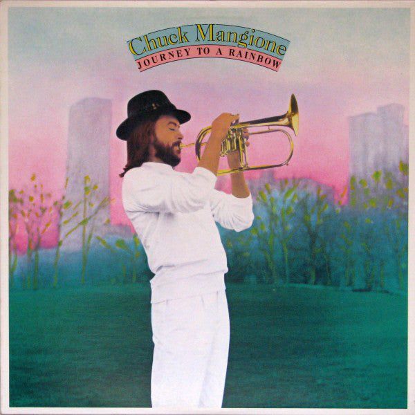 Chuck Mangione : Journey To A Rainbow (LP, Album)