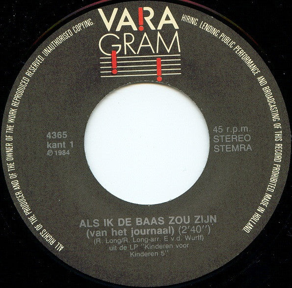 Kinderen voor Kinderen : Als Ik De Baas Zou Zijn (Van Het Journaal) (7", Single)