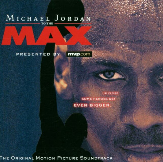 Various : Michael Jordan To The Max (The Original Motion Picture Soundtrack) (CD, Album, Comp)