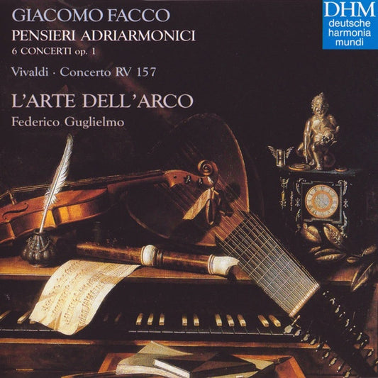Giacomo Facco, L'Arte Dell'Arco, Federico Guglielmo : Giacomo Facco - Pensieri Adriarmonici (CD, Album)