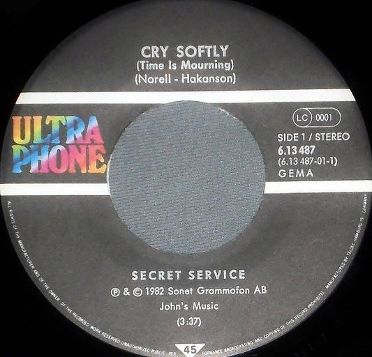 Secret Service : Cry Softly (Time Is Mourning) (7", Single)
