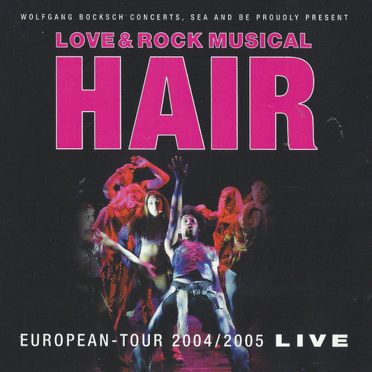 Various : Love & Rock Musical Hair - European Tour 2004 / 2005 Live (CD, Album)