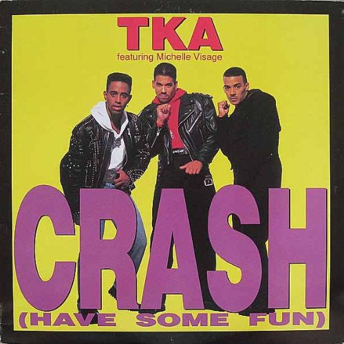 TKA Featuring Michelle Visage : Crash (Have Some Fun) (CD, Maxi)