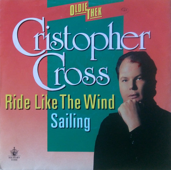 Christopher Cross : Ride Like The Wind / Sailing (7", Single, RE, Sma)