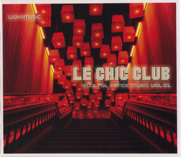 Various : Le Chic Club Soulful Dance Music Vol. 01 (CD, Comp, Mixed)