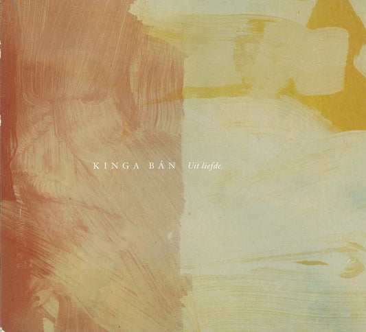 Kinga Bán : Uit Liefde. (CD, Album, Dig)