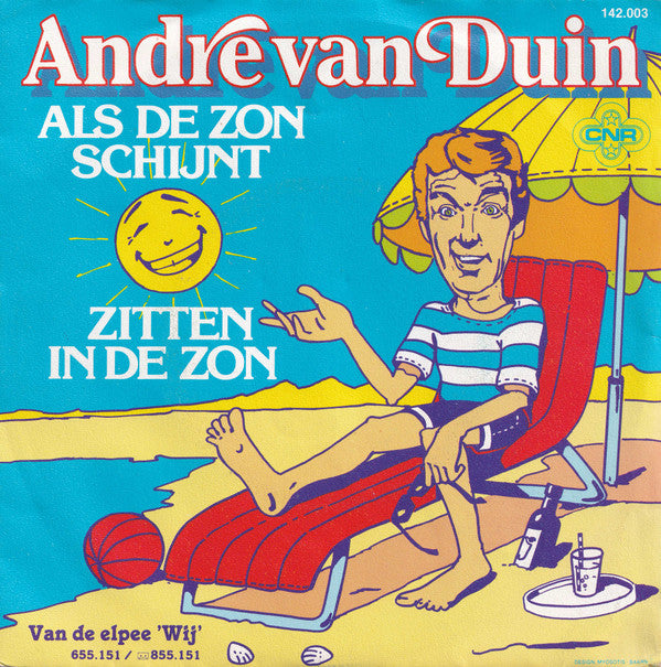 André van Duin : Als De Zon Schijnt / Zitten In De Zon (7", Single)