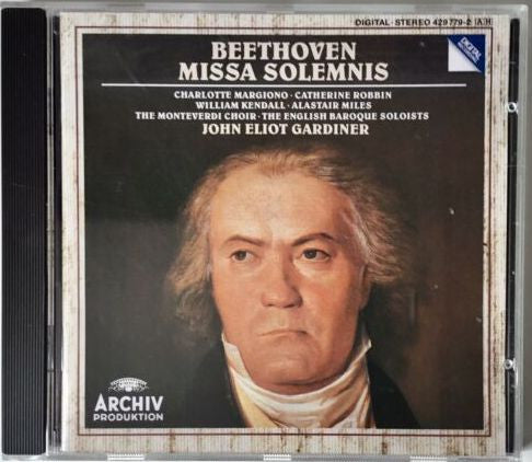 Ludwig van Beethoven - Charlotte Margiono • Catherine Robbin • William Kendall • Alastair Miles • The Monteverdi Choir • The English Baroque Soloists • John Eliot Gardiner : Missa Solemnis (CD, Album)