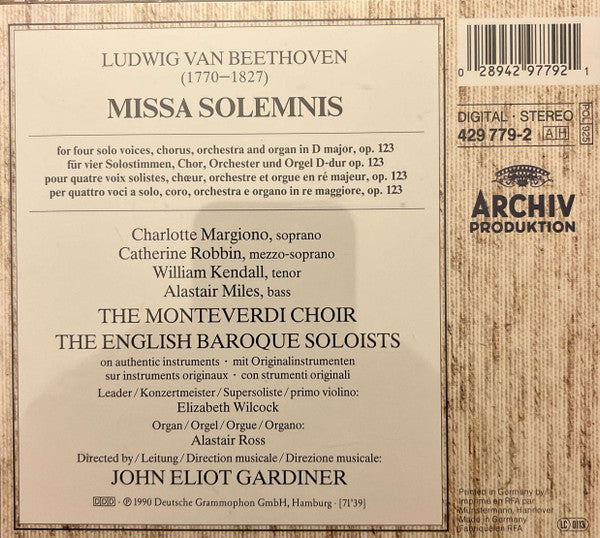 Ludwig van Beethoven - Charlotte Margiono • Catherine Robbin • William Kendall • Alastair Miles • The Monteverdi Choir • The English Baroque Soloists • John Eliot Gardiner : Missa Solemnis (CD, Album)