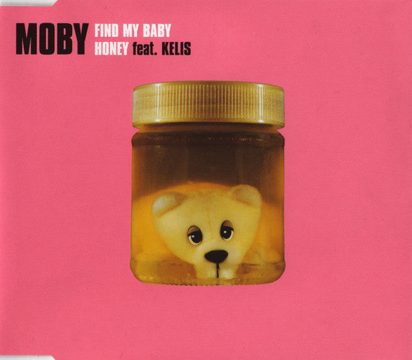 Moby / Moby Feat. Kelis : Find My Baby / Honey (CD, Maxi)