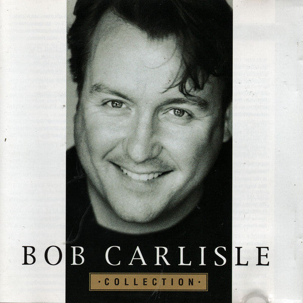 Bob Carlisle (2) : Collection (CD, Album, Comp)